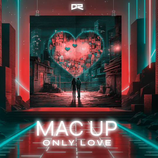 Mac Up - Only Love
