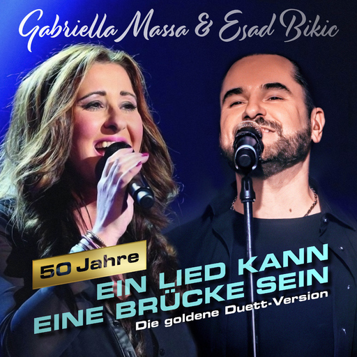 Gabriella Massa & Esad Bikic - Ein Lied kann eine Brücke sein