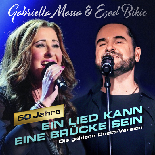 Gabriella Massa & Esad Bikic - Ein Lied kann eine Brücke sein
