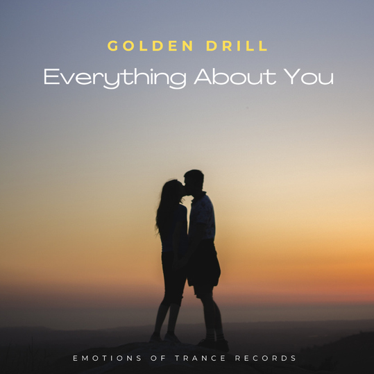 Golden Drill - Everything About You