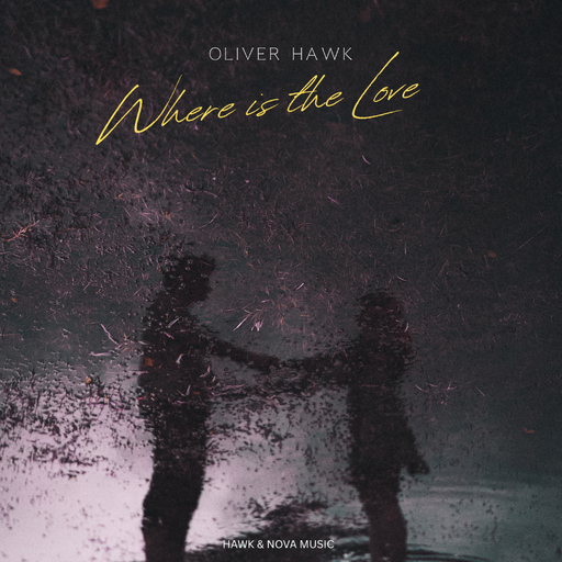 Oliver Hawk - Where Is the Love