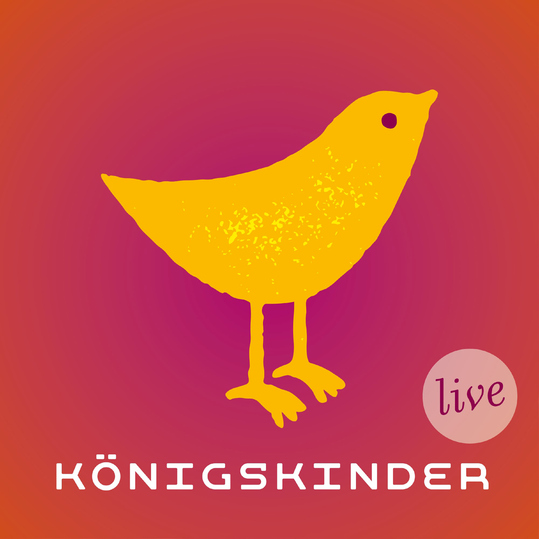 Königskinder Live - Königskinder Live