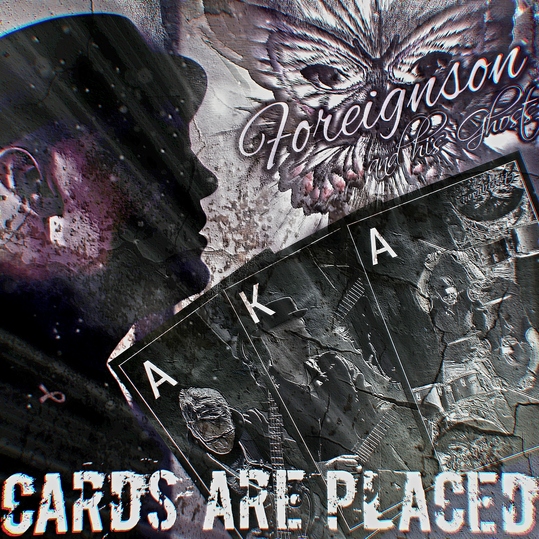 Foreignson and his Ghosts - Cards Are Placed