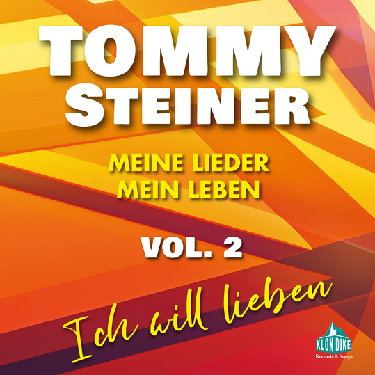 Tommy Steiner - Meine Lieder, mein Leben, Vol. (2)