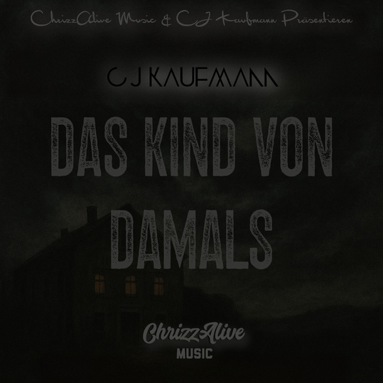 Cj Kaufmann - Das Kind von damals