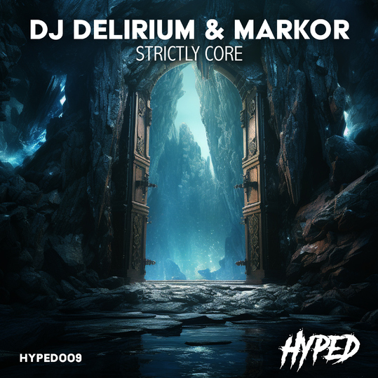 DJ Delirium & Markor - Strictly Core