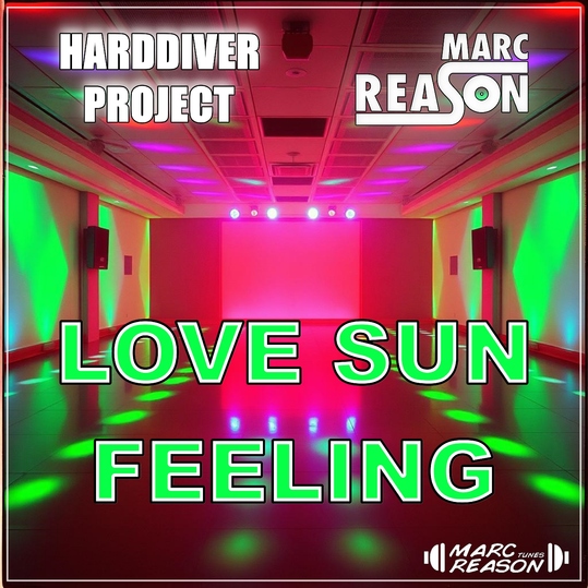 Harddriver Project & Marc Reason - Love Sun Feeling