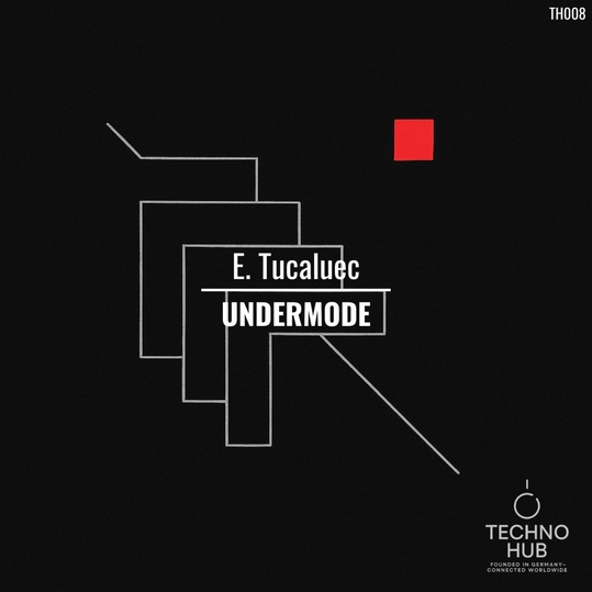 E. Tucaluec - Undermode