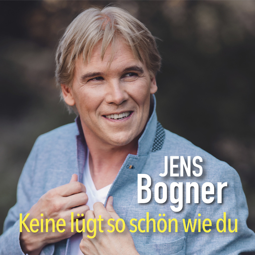 Jens Bogner - Keine lügt so schön wie du