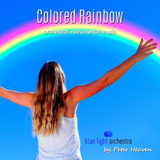 Peter Heaven & blue light orchestra - Colored Rainbow