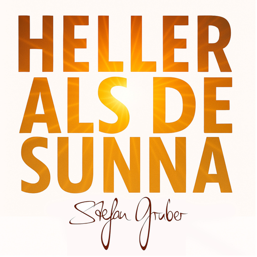 Stefan Gruber - Heller als de Sunna