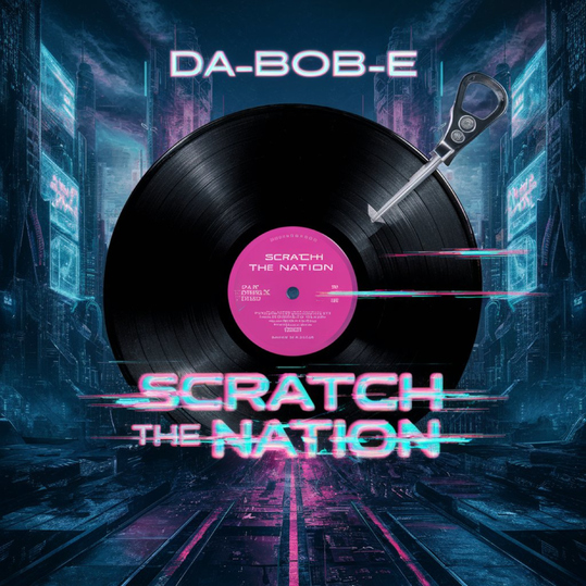 Da_Bob_E - Scratch the Nation