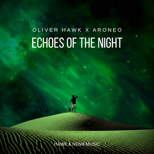 Oliver Hawk & ARONEO - Echoes of the Night