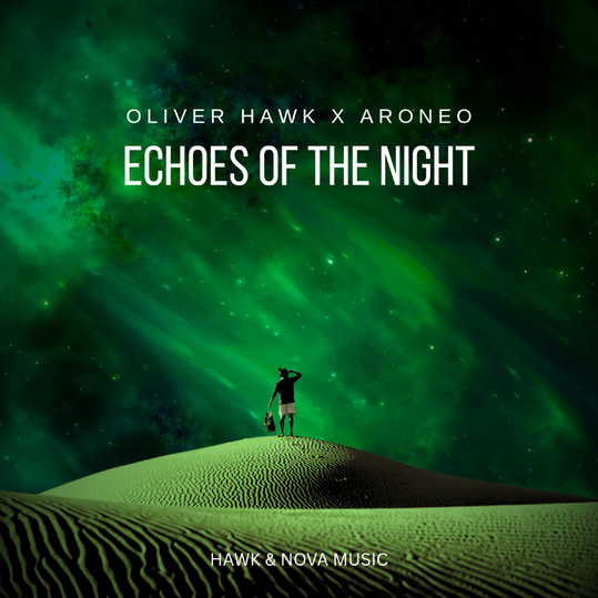 Oliver Hawk & ARONEO - Echoes of the Night