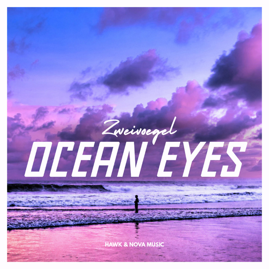 Zweivoegel - Ocean Eyes