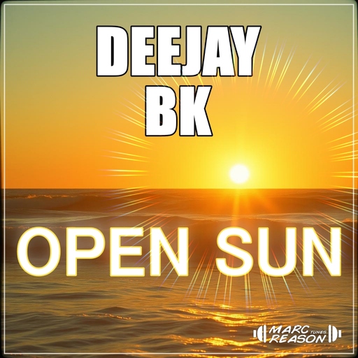 Deejay BK - Open Sun