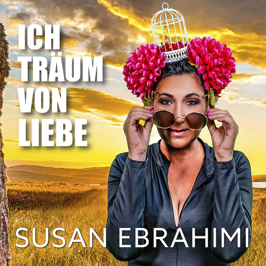 Susan Ebrahimi - Ich träum von Liebe