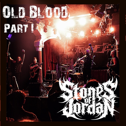Stones Of Jordan - OLD BLOOD