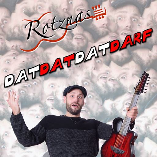 Rotznas - Dat dat dat darf