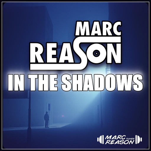 Marc Reason - In the Shadows