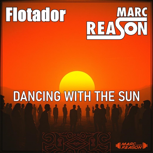 Flotador & Marc Reason - Dancing with the Sun