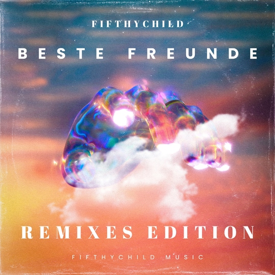 Fifthychild - Beste Freunde