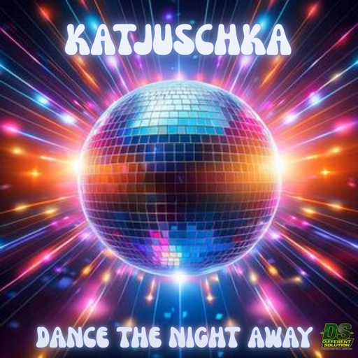 Katjuschka - Dance the Night Away