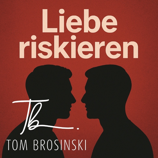 Tom Brosinski - Liebe riskieren (Radio Edit)