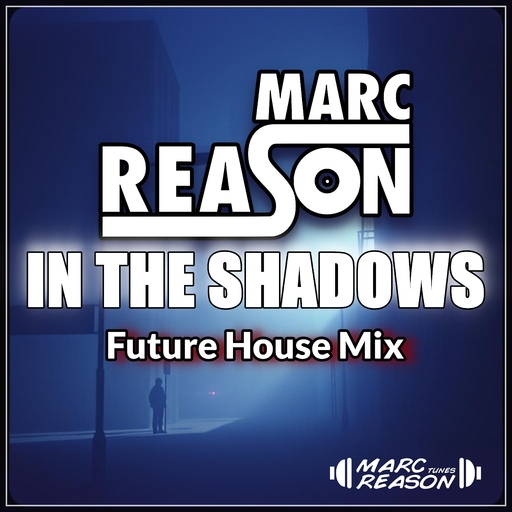 Marc Reason - In the Shadows