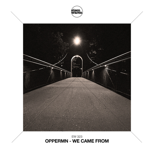 OPPERMN - We Came From