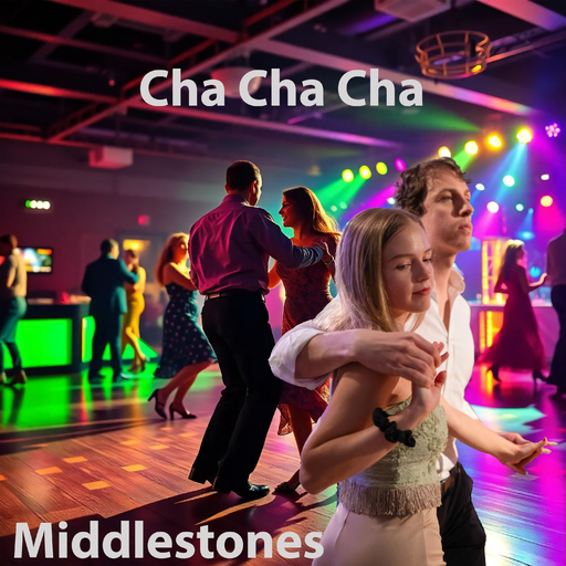 Middlestones - Cha Cha Cha