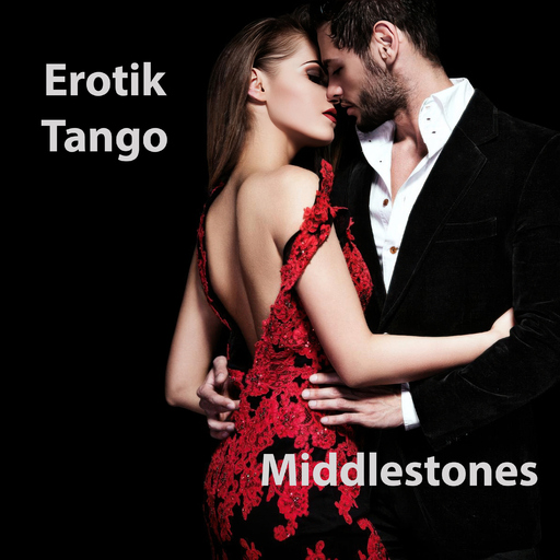 Middlestones - Erotik Tango