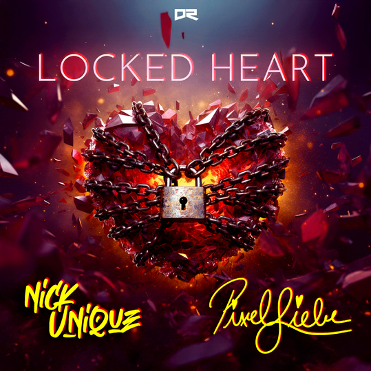 Nick Unique & PixelLiebe - Locked Heart