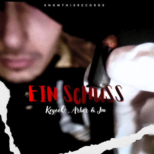 KeyooO feat. Arber & Jm - Ein Schuss