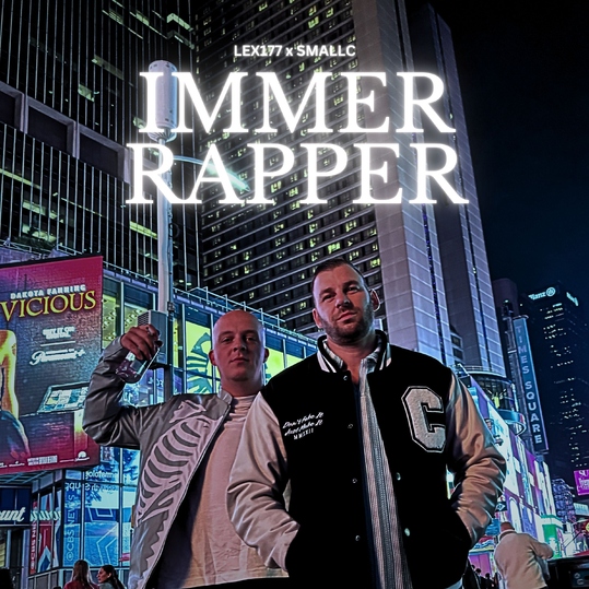 Smallc & LEX177 - Immer Rapper