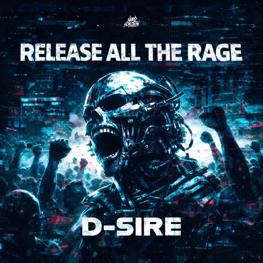 D-sire - Release All the Rage