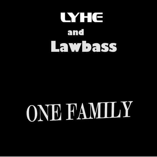 LYHE & Lawbass - One Family