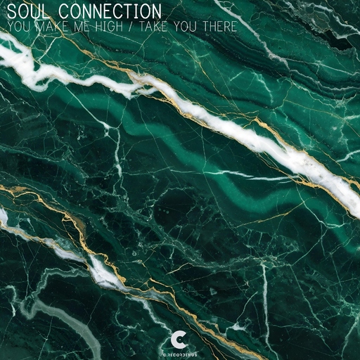 Soul Connection - You Make Me High / Take You There