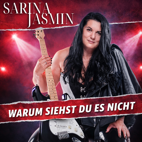 Sarina Jasmin - Warum siehst du es nicht