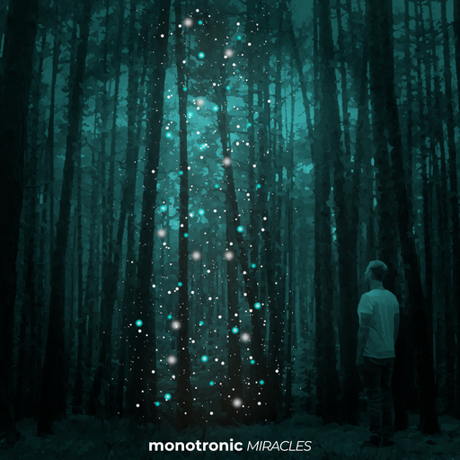 Monotronic - Miracles