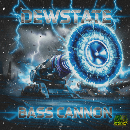 Dewstate - Bass Cannon