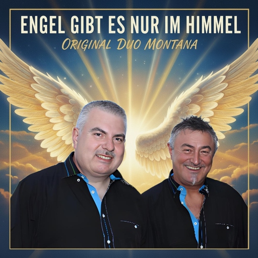 Original Duo Montana - Engel gibt es nur im Himmel