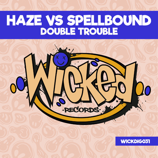 Haze & Spellbound - Double Trouble