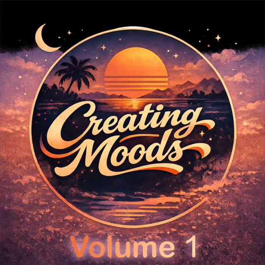 Creating Moods - Creating Moods, Vol. 1