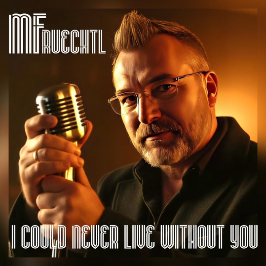 Marco Früchtl - I Could Never Live Without You