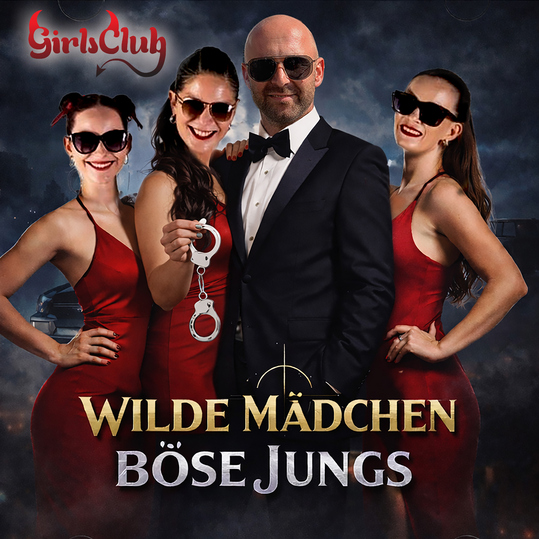Girlsclub - Wilde Mädchen böse Jungs