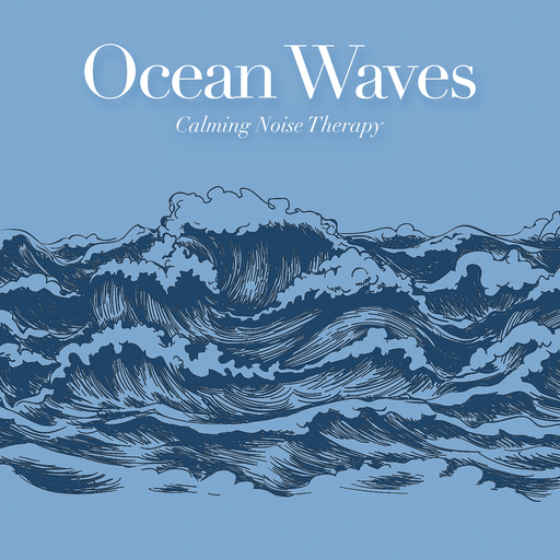 Calming Noise Therapy - Ocean Waves