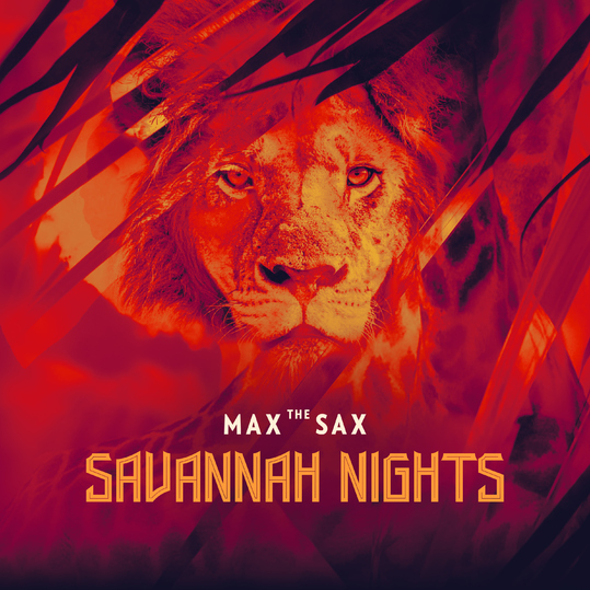 Max the Sax - Savannah Nights