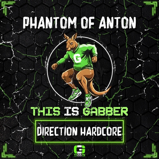 Phantom of Anton - Direction Hardcore