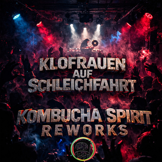 Klofrauen auf Schleichfahrt - Kombucha Spirit Reworks
